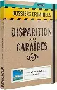 Dossiers Criminels : Disparition aux Caraïbes